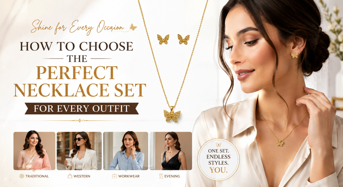 How to Choose the Perfect Necklace Set for Every Outfit