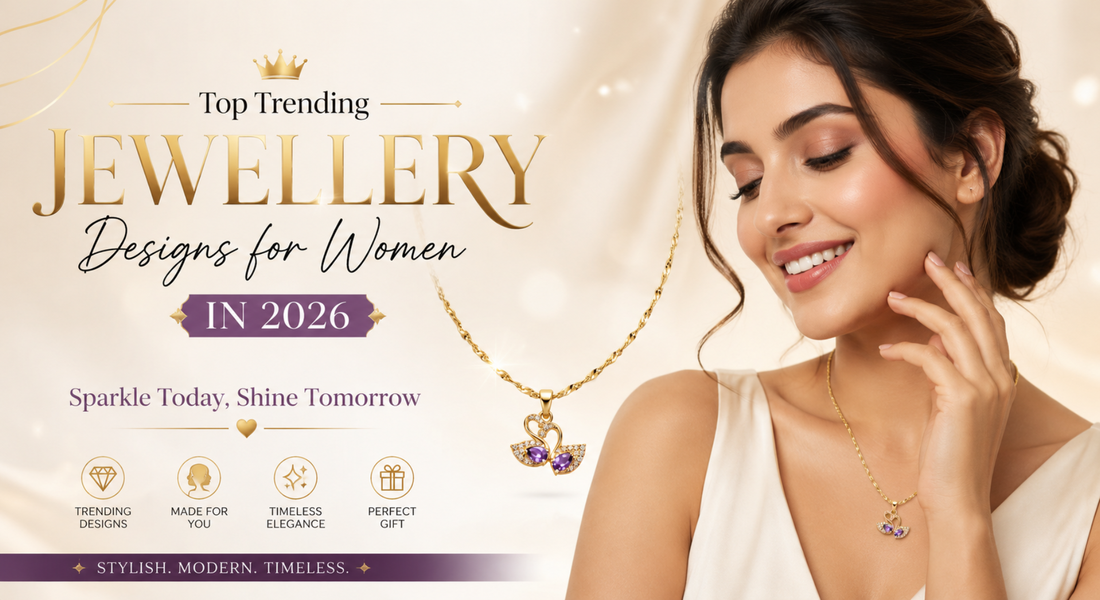 Top Trending Jewellery Designs for Women in 2026