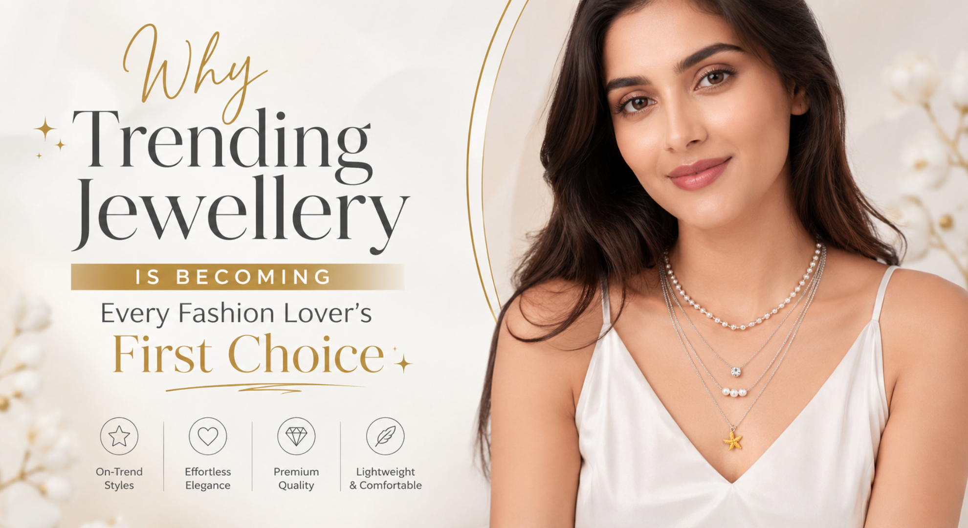 Why Trending Jewellery Is Becoming Every Fashion Lover's First Choice